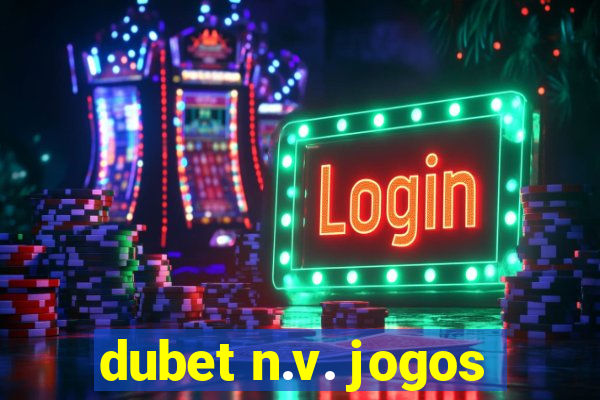 dubet n.v. jogos